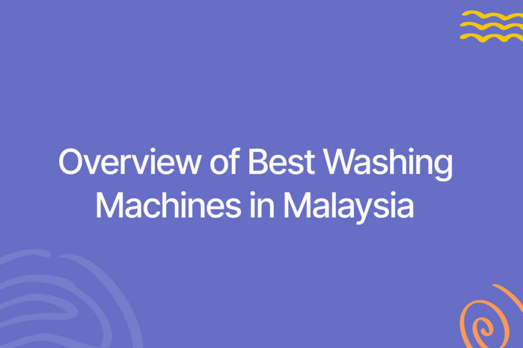 Overview washing machine malaysia