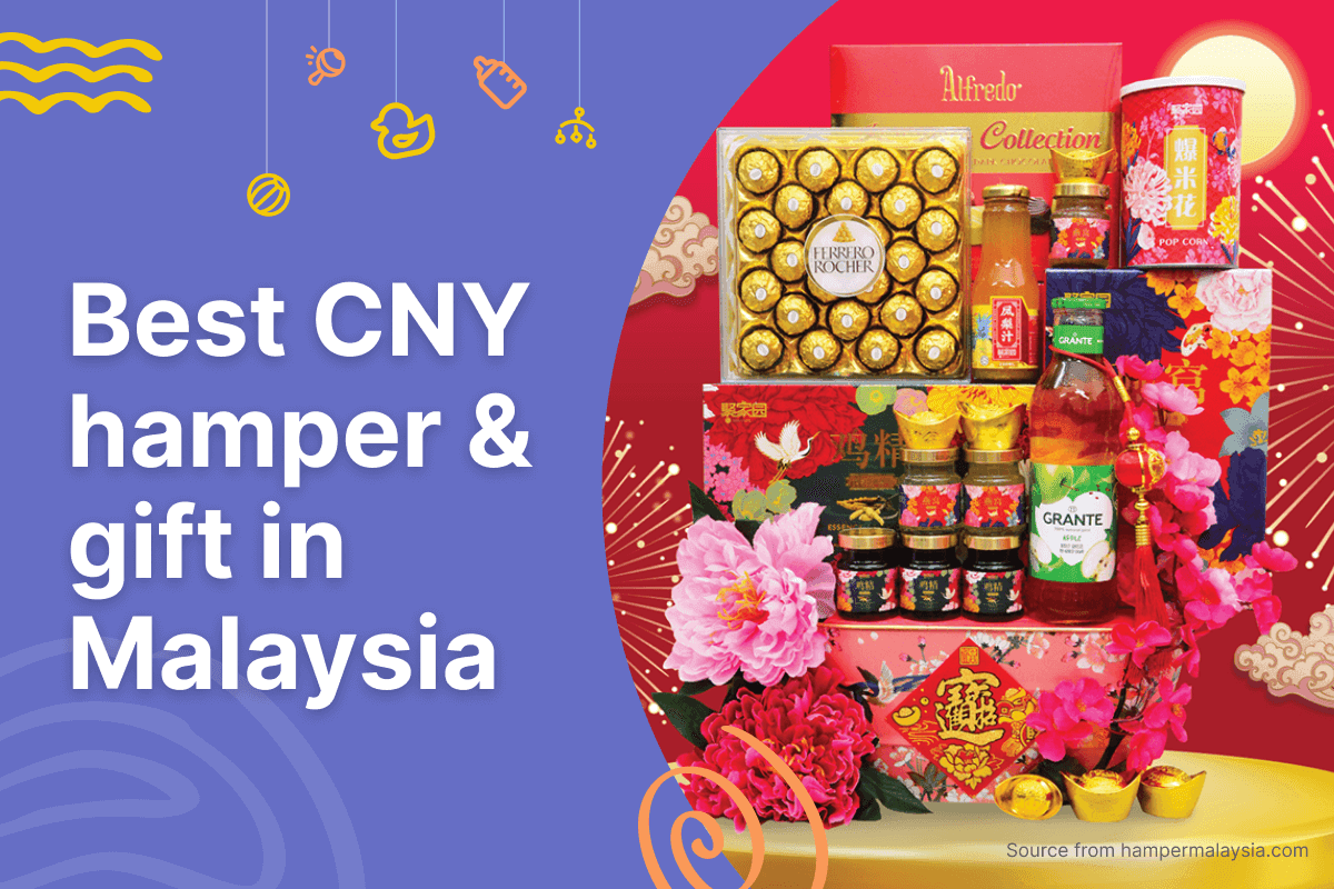Best CNY hamper & gift in Malaysia