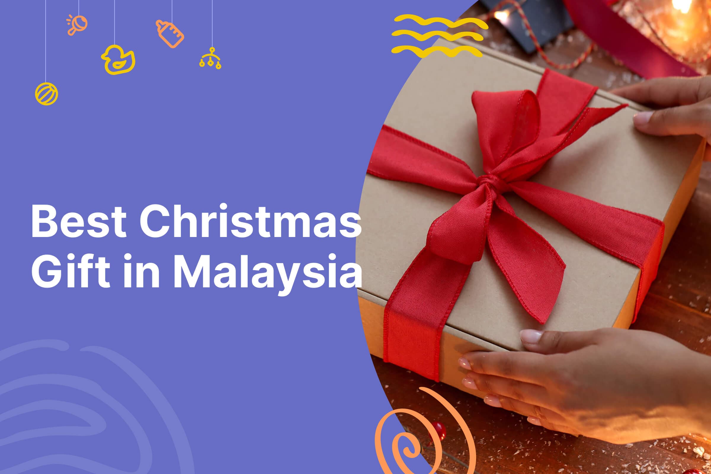 Best Christmas Gift in Malaysia