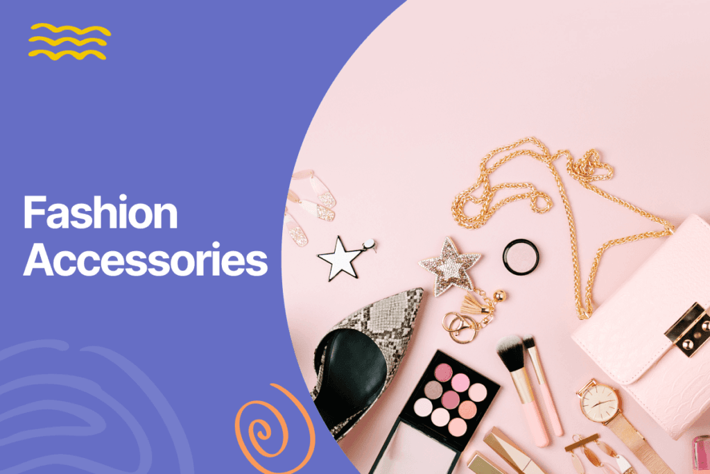 Fashion Accessories