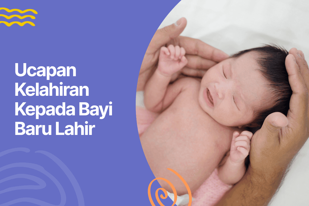 Ucapan Kelahiran Kepada Bayi Baru Lahir