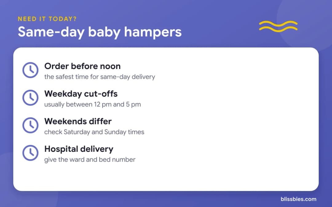 Same-day baby hampers: order before noon, weekday cut-offs are usually 12 pm to 5 pm, weekends differ, give the ward and bed number for hospital delivery