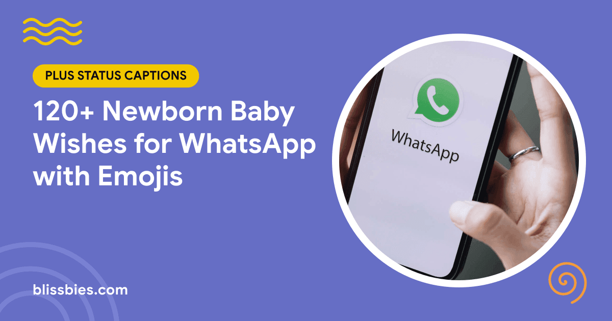 Blissbies title card: 120+ Newborn Baby Wishes for WhatsApp, with hands holding a phone