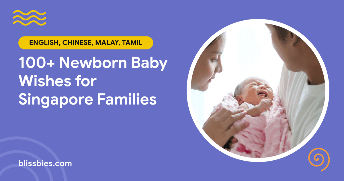 Blissbies title card: 100+ Newborn Baby Wishes for Singapore Families, with parents holding their newborn