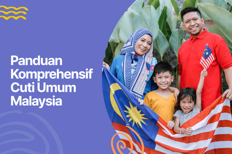 Panduan lengkap cuti umum dan cuti sekolah malaysia tahun 2024