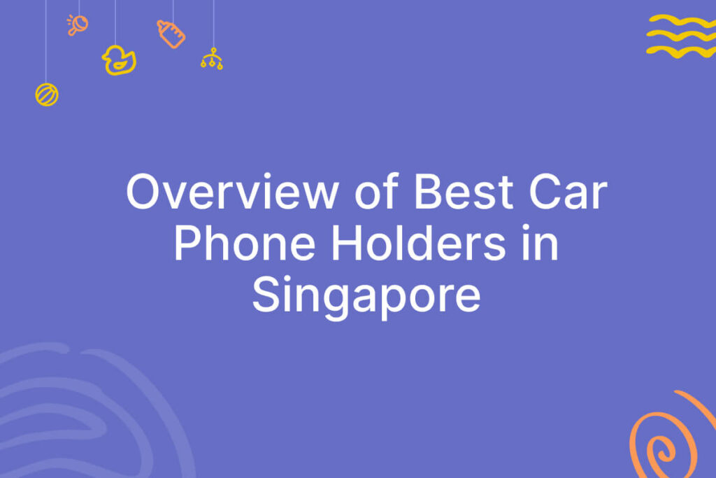 Best car phone holder in singapore