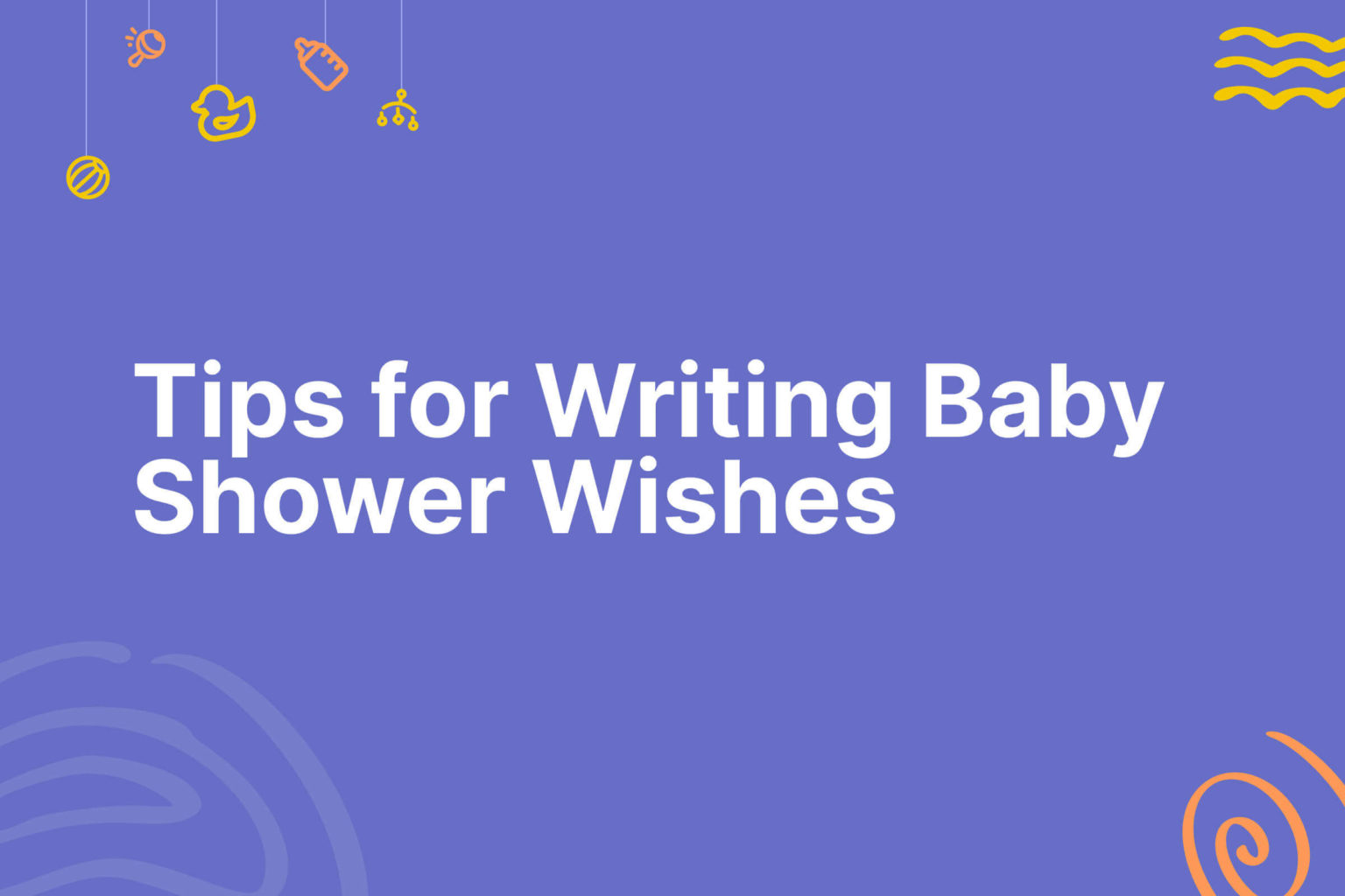 55 Baby Shower Wishes: Tips & Examples for Cards | Blissbies