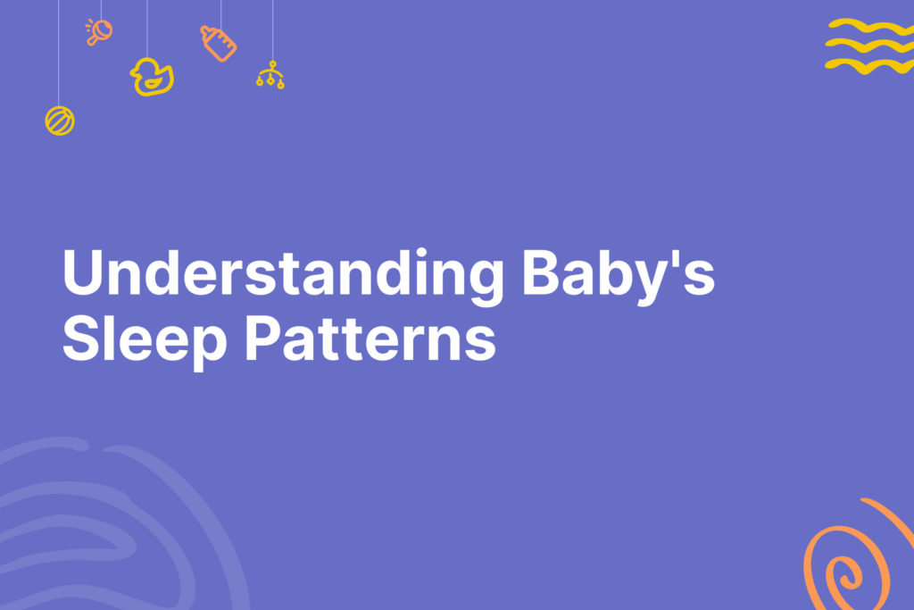 baby's sleep patterns and routine