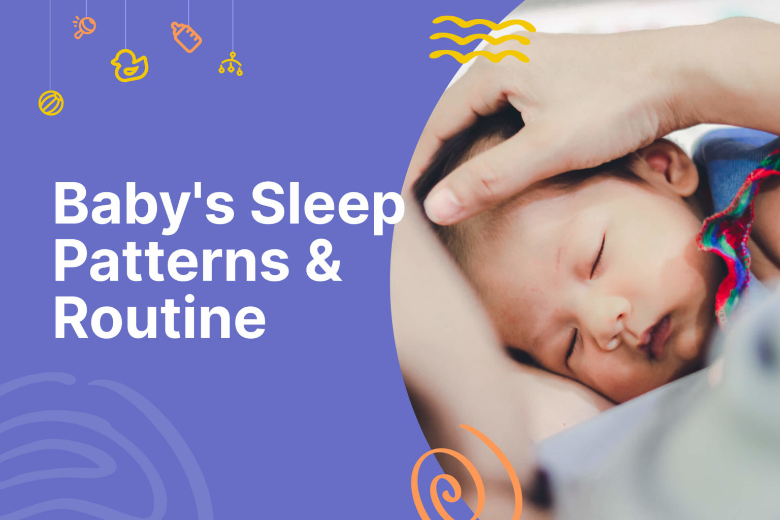 A Guide To Creating A Sleep Routine For Your Baby | Blissbies