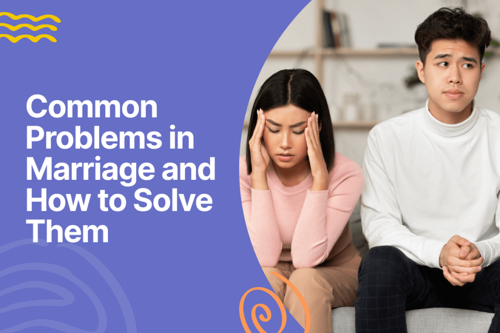 Marriage Common Problems And Solutions | Blissbies