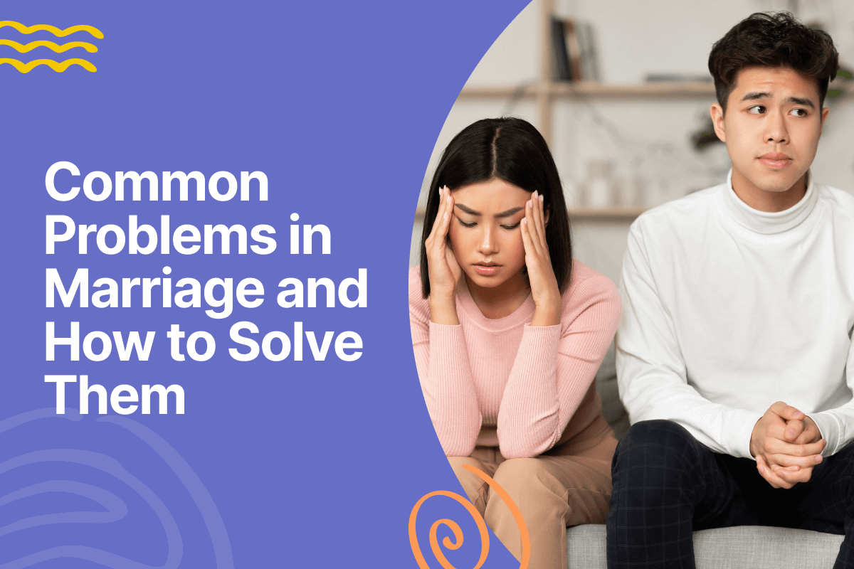 Common Problems in Marriage and How to Solve Them