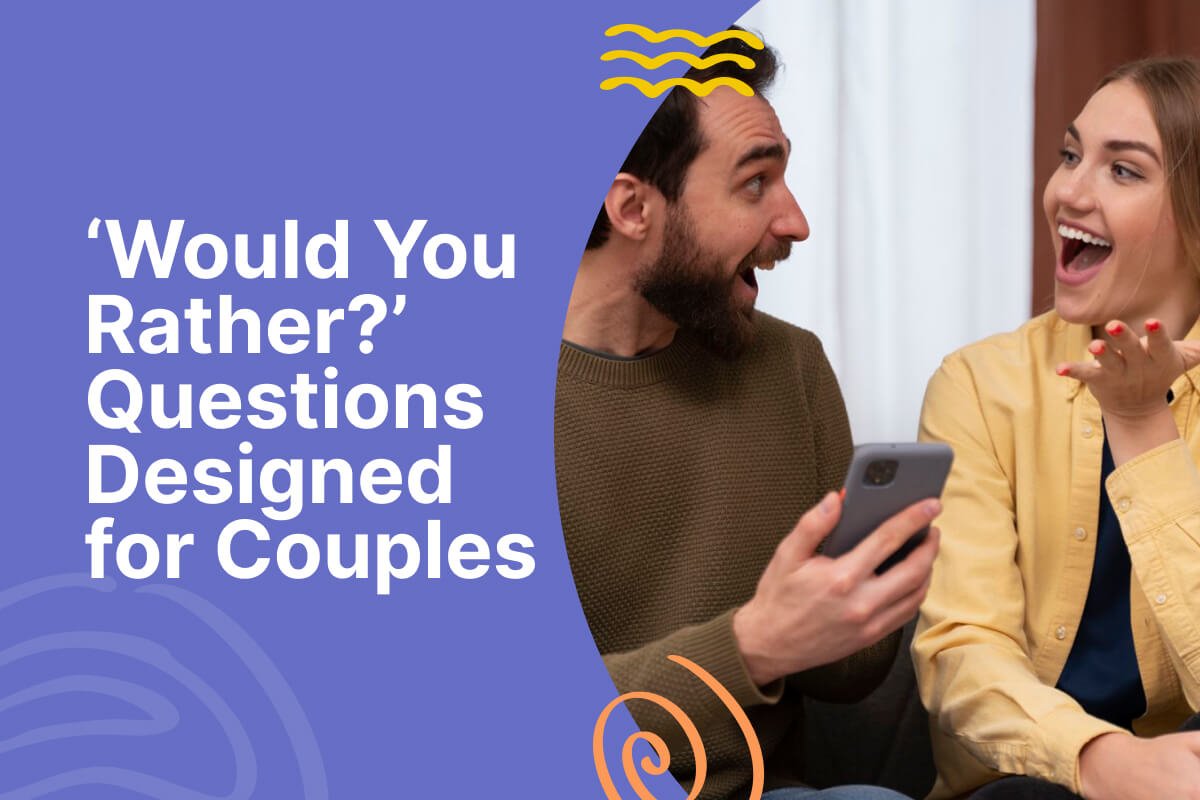 Couple Would You Rather Questions